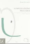 L'INNOVAZIONE PRECARIA. Spazi, mercati e società nel Mezzogiorno tra Sette- e Ottocento - Biagio Salvemini