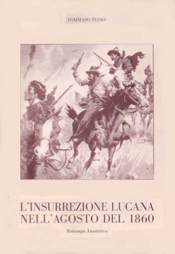 L'INSURREZIONE LUCANA DELL'AGOSTO DEL 1860 - Tommaso Pedio 