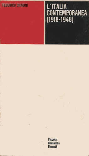 L'ITALIA CONTEMPORANEA (1918 - 1948) - Federico Chabod L'ITALIA CONTEMPORANEA (1918 - 1948) - Federico Chabod