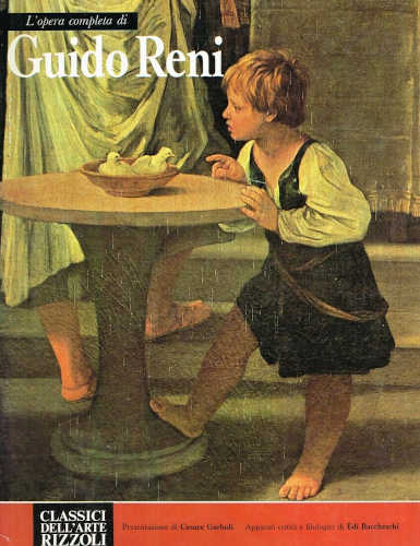 L'OPERA COMPLETA DI GUIDO RENI - Edi Bacceschi L'OPERA COMPLETA DI GUIDO RENI - Edi Bacceschi