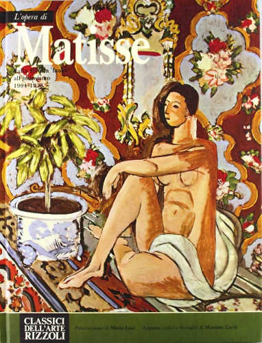 L'OPERA COMPLETA DI MATISSE - Massimo Carrà L'OPERA COMPLETA DI MATISSE - Massimo Carrà
