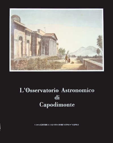 L’OSSERVATORIO ASTRONOMICO DI CAPODIMONTE - Mario Rigutti