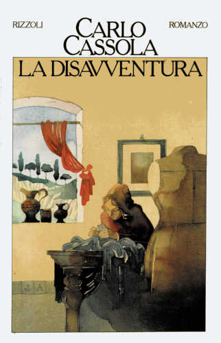 LA DISAVVENTURA - Carlo Cassola LA DISAVVENTURA - Carlo Cassola