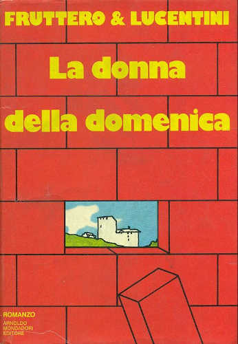 LA DONNA DELLA DOMENICA - Fruttero & Lucentini LA DONNA DELLA DOMENICA - Fruttero & Lucentini