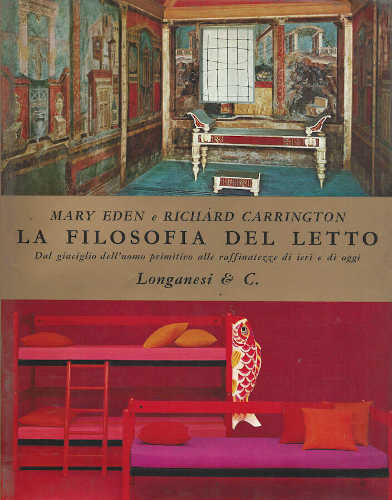 LA FILOSOFIA DEL LETTO - Mary Eden, Richard Carrington LA FILOSOFIA DEL LETTO - Mary Eden, Richard Carrington