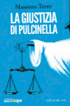 la giustizia di pulcinella massimo torre