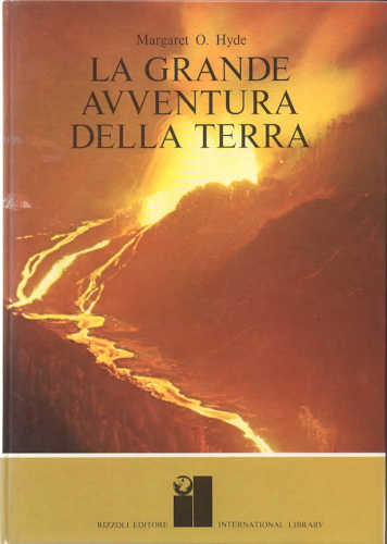 LA GRANDE AVVENTURA DELLA TERRA - Margaret O. Hyde LA GRANDE AVVENTURA DELLA TERRA - Margaret O. Hyde