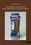 la_maiolica_napoletana_dagli_aragonesi_al_cinquecento