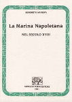 la marina napoletana nel secolo xviii benedetto maresca