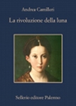 la_rivoluzione_della_luna_andrea_camilleri