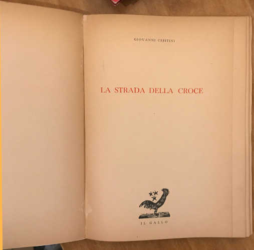 LA STRADA DELLA CROCE - Giovanni Cristini (frontespizio) LA STRADA DELLA CROCE - Giovanni Cristini (frontespizio)
