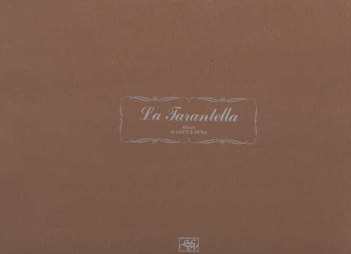 LA TARANTELLA. Album di Gatti e Dura - Federico Gatti, Gaetano Dura