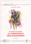 UN INCONTRO DI CULTURE: LA TARANTELLA PER PIANOFORTE. Parte prima - Marcello Cofini