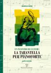 UN INCONTRO DI CULTURE: LA TARANTELLA PER PIANOFORTE. Parte seconda - Marcello Cofini