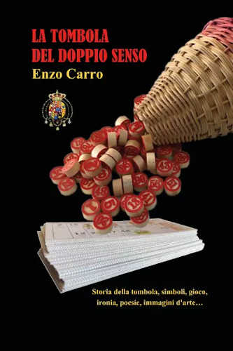 LA TOMBOLA DEL DOPPIO SENSO - Enzo Carro LA TOMBOLA DEL DOPPIO SENSO - Enzo Carro