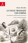 le facce travisate con farina chiara recchia