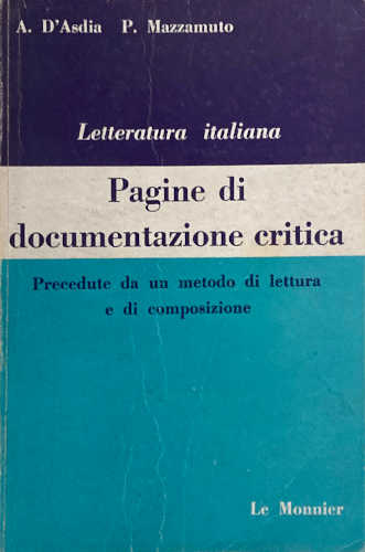 LETTERATURA ITALIANA. PAGINE DI DOCUMENTAZIONE CRITICA - Aldo D'Asdia, Pietro Mazzamuto