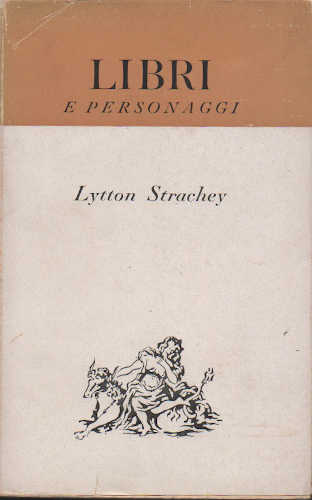 LIBRI E PERSONAGGI - Lytton Strachey