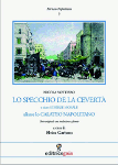 LO SPECCHIO DE LA CEVERTA' o siano Schirze Morale aliasse lo Calateo Napolitano - Nicola Vottiero