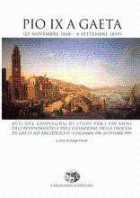 PIO IX A GAETA. (25 Novembre 1848 - 4 Settembre 1849) - Luigi Cardi PIO IX A GAETA. (25 Novembre 1848 - 4 Settembre 1849) - Luigi Cardi
