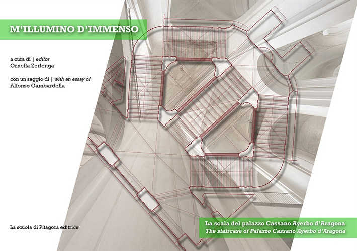 M'ILLUMINO D'IMMENSO. The staircase of palazzo Cassano Ayerbo d’Aragona - Editor Ornella Zerlenga