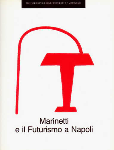 MARINETTI E IL FUTURISMO A NAPOLI - Matteo D'Ambrosio