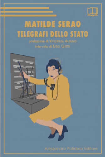 TELEGRAFI DELLO STATO - Matilde Serao