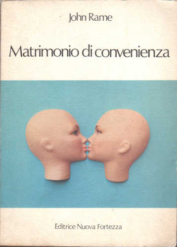 MATRIMONIO DI CONVENIENZA - John Rame
