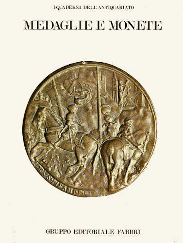 MEDAGLIE E MONETE - Graham Pollard, Giuseppe Mauri Mori MEDAGLIE E MONETE - Graham Pollard, Giuseppe Mauri Mori