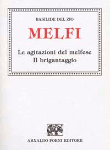 MELFI. LE AGITAZIONI DEL MELFESE. Il brigantaggio - Basilide Del Zio