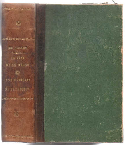 Memor, La fine di un Regno - Raffaele de Cesare, Una famiglia di Patrioti - Versi di Carlo Morelli libro Memor, La fine di un Regno - Raffaele de Cesare, Una famiglia di Patrioti - Versi di Carlo Morelli