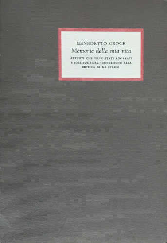 MEMORIE DELLA MIA VITA - Benedetto Croce MEMORIE DELLA MIA VITA - Benedetto Croce