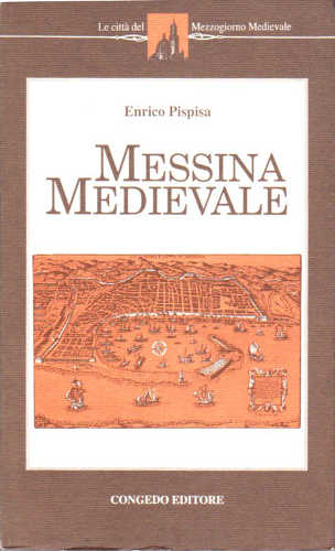 MESSINA MEDIEVALE - Enrico Pispisa