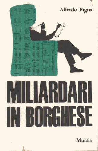 MILIARDARI IN BORGHESE - Alfredo Pigna MILIARDARI IN BORGHESE - Alfredo Pigna
