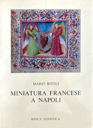 MINIATURA FRANCESE A NAPOLI - Mario Rotili