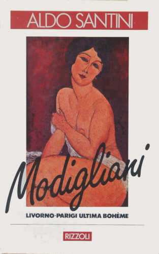 MODIGLIANI - Aldo Santini MODIGLIANI - Aldo Santini