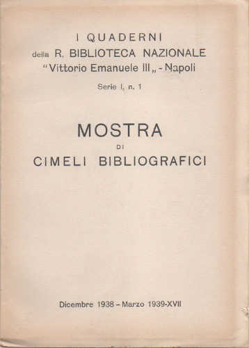 MOSTRA DI CIMELI BIBLIOGRAFICI - Guerriera Guerrieri MOSTRA DI CIMELI BIBLIOGRAFICI - Guerriera Guerrieri