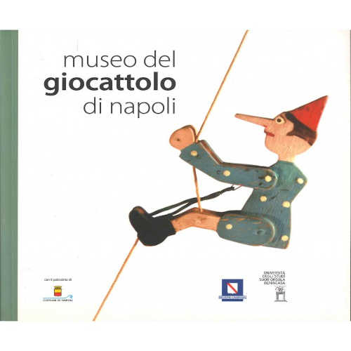 MUSEO DEL GIOCATTOLO DI NAPOLI - A cura di Vincenzo Capuano libro MUSEO DEL GIOCATTOLO DI NAPOLI - A cura di Vincenzo Capuano