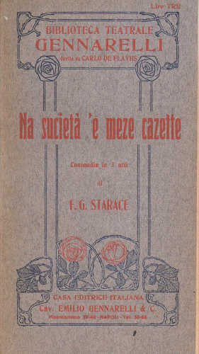 NA SUCIETÀ 'E MEZE CAZETTE - Francesco Gabriello Starace NA SUCIETÀ 'E MEZE CAZETTE - Francesco Gabriello Starace