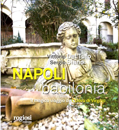 NAPOLI BABILONIA - Vittorio Del Tufo, Sergio Siano