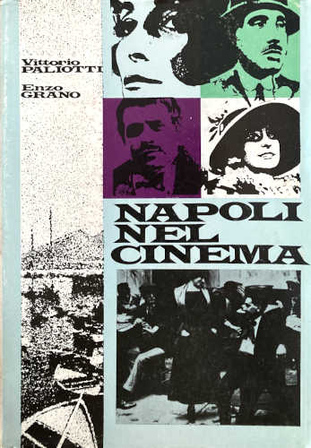NAPOLI NEL CINEMA - Vittorio Paliotti, Enzo Grano