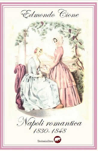 Napoli Romantica Edmondo Cione Napoli Romantica Edmondo Cione