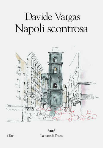 NAPOLI SCONTROSA - Davide Vargas NAPOLI SCONTROSA - Davide Vargas