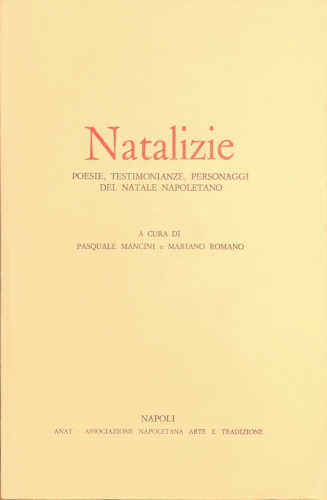 NATALIZIE Poesie, testimonianze, personaggi del Natale napoletano - Pasquale Mancini, Mariano Romano