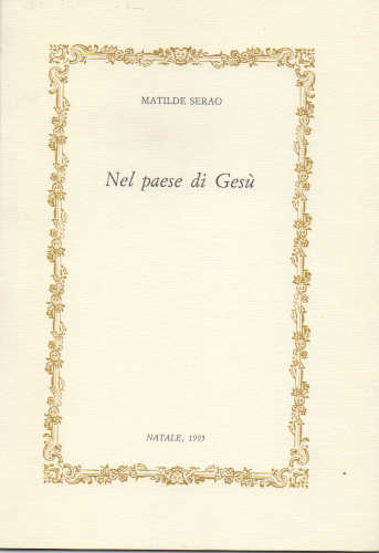 NEL PAESE DI GESÙ - Matilde Serao libro NEL PAESE DI GESÙ - Matilde Serao