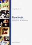 NUOVE IDENTITA'. La ceramica vietrese protagonista del Novecento - Giorgio Napolitano