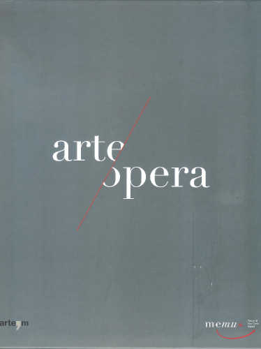OPERA AD ARTE. Arte all'Opera - Laura Valente