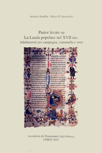PASTOR LEVATE SU LA LAUDE POPOLARE NEL XVII SECOLO. Adattamenti per zampogna, ciaramella e voce - A cura di Antonio Serafini, Mario D'Alessandro