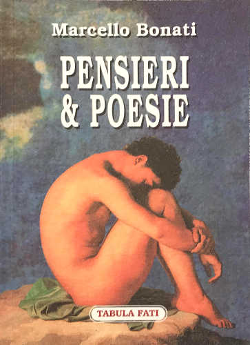 PENSIERI & POESIE - Marcello Bonati