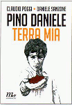 PINO DANIELE. TERRA MIA - Claudio Poggi, Daniele Sanzone 